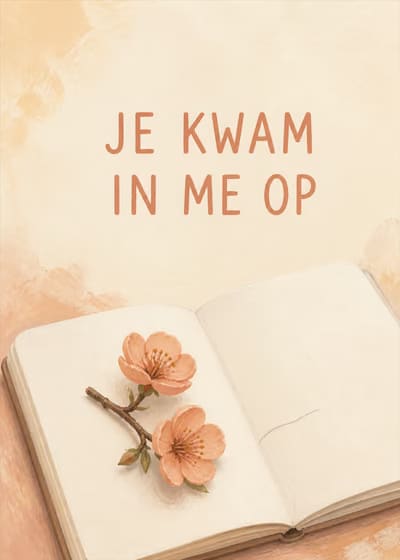 Je kwam in me op