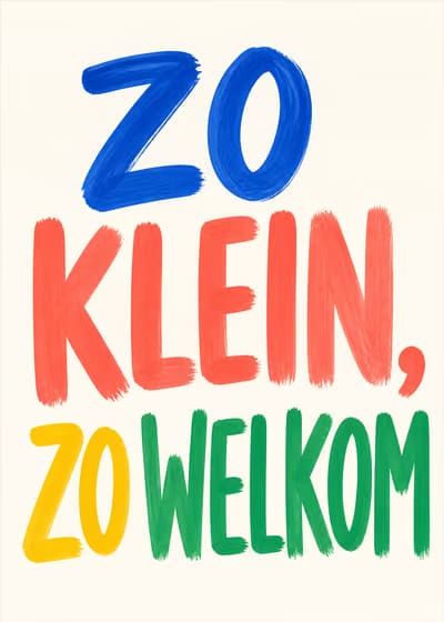 Zo klein, zo welkom