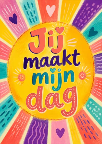 Jij maakt mijn dag