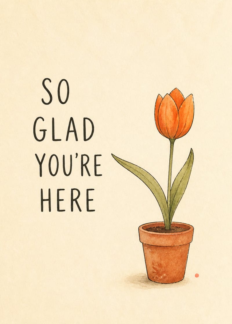 So glad you're here